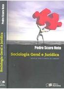 Sociologia Geral e Juridica / Manual dos Cursos de Direito / Geral-Pedro Scuro Neto