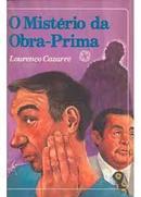 O Misterio da Obra Prima / Srie Dourada-Lourenco Cazarre