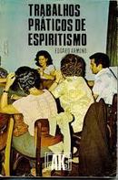 Trabalhos Praticos de Espiritismo-Edgard Armond