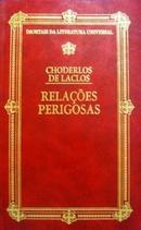 Relacoes Perigosas / Colecao Imortais da Litertura Universal-Choderlos de Laclos