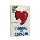 Pginas do Coraao-Francisco Candido Xavier / Espirito Irma Candoca