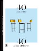 40 Designers X 40 Anos de Casa Claudia-Editora Abril