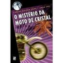 O Misterio da Moto de Cristal-Carlos Heitor Cony / Anna Lee