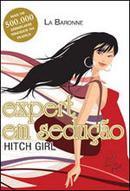 Expert em Seduo / Hitch Girl-La Baronne