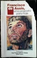 Francisco de Assis / uma Proposta para Hoje-Paulo Bettoni Oblak /