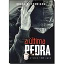 A ltima Pedra / Vicios Tem Cura-Rogerio Formigoni