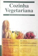 Cozinha Vegetariana / Receitas Saudveis e Naturais / Yoga-Editora The Bhaktivedanta Book Trust