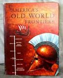Americas Old World Frontiers-Thomas D. Clark / Editor
