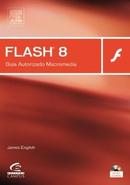 Flash 8 / Guia Autorizado Macromedia-James English