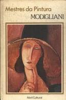 Modigliani / Coleo Mestres da Pintura-Autor Modigliani