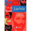 Luciola / Serie Lazuli Classicos-Jose de Alencar / Comentarios Luciana Miranda Pen