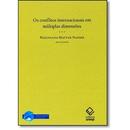 Os Conflitos Internacionais em Multiplas Dimensoes-Reginaldo Mattar Nasser / Organizador