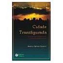 Cidade Transfigurada-Pedro Carlos Cipolini