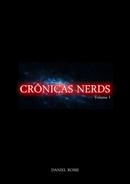 Cronicas Nerds / Volume 1-Daniel Rossi
