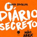 O Diario Secreto / Nao Abra-Gusta Stockler