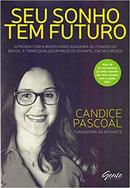 Seu Sonho Tem Futuro-Candice Pascoal