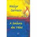A Senhora das Velas-Walcyr Carrasco