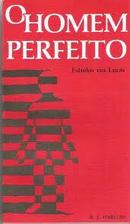 O Homem Perfeito / Estudos em Lucas-R. E. Harlow