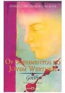Os Sofrimentos do Jovem Werther / Coleo a Obra Prima de Cada Autor-Autor Goethe