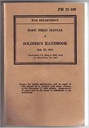 Fm 12-100 Basic Field Manual Soldiers Handbook / July 23, 1941-War Departament / Editor