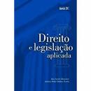 Direito e Legislao Aplicada-Alex Sander Hostyn Branchier / Juliana Daher Delf