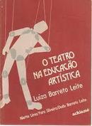 O Teatro na Educacao Artistica-Niette Lima / Yara Silveira / Dudu Barreto Leite