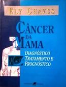 Cancer de Mama / Diagnostico Tratamento e Prognostico-Ely Chaves