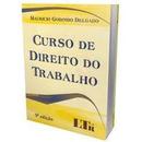 Curso de Direito do Trabalho-Mauricio Godinho Delgado