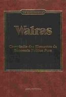 Compendio dos Elementos de Economia Politica Pura / Colecao os Econom-Leon Walras