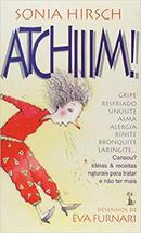 Atchiiim!-Sonia Hirsch / Desenho de Eva Furnari