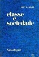 Classe e Sociedade-Kurt B. Mayer