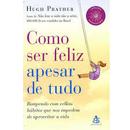 Como Ser Feliz Apesar de Tudo / Rompendo Com Velhos Hbitos Que nos I-Hugh Prather