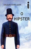 O Hipster / Coleo Como Lidar-A. Hazeley / J. P. Morris
