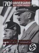 Hitler Desafia a Ordem Mundial / 1919 - 1939 / Coleo 70 Aniversari-Editora Abril Colecoes