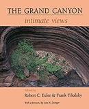 The Grand Cannyon / Intimate Views-Robert C. Euler / Frank Tikalsky