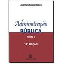 Administrao Pblica / Tomo 2-Jos Maria Madeira