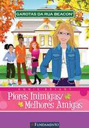 Piores Inimigas / Melhores Amigas / Serie Garotas da Rua Beacon 1-Annie Bryant