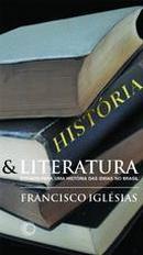 Historia e Literatura / Coleo Estudos 269-Francisco Iglesias