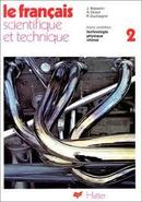 Le Franais Scientifique Et Technique / Tome 2-J. Masselin / A. Delsol / R. Duchaigne