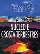 Ncleo e Crosta Terrestres / Coleo Planeta Terra-Amy Bauman