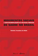 Movimentos Sociais e Institucionalizao de Polticas Publicas de Sa-Daniela Tranches de Melo