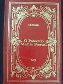 O Falecido Mattia Pascal / Colecao os Imortais da Literatura Universa-Luigi Pirandello