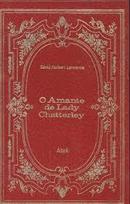 O Amante de Lady Chatterley / Coleo os Imortais da Literatura Unive-D. H. Lawrence