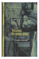 Retalhos do Quase Nada-Evaldo Zaroni