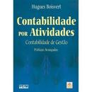 Contabilidade por Atividades / Contabilidade de Gesto / Praticas Ava-Hugues Boisvert