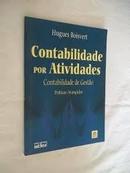 Contabilidade por Atividades / Contabilidade de Gesto / Praticas Ava-Hugues Boisvert