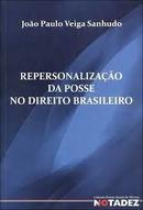 Repersonalizao da Posse no Direito Brasileiro-Joao Paulo Veiga Sanhudo