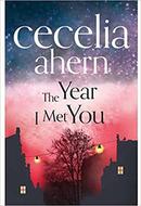 The Year I Met You-Cecelia Ahern