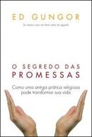 O Segredo das Promessas-Ed Gungor / Traduo de Lena Aranha