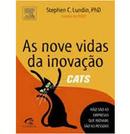 As Nove Vidas da Inovao-Stephen C. Lundin